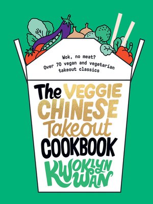 cover image of The Veggie Chinese Takeout Cookbook